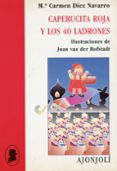 caperucita roja y los 40 ladrones-carmen diez navarro-9788475176222 caperucita roja y los 40 ladrones-carmen diez navarro-9788475176222