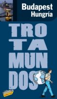 budapest / hungria (trotamundos) 2009-9788475255422 budapest / hungria (trotamundos) 2009-9788475255422