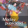 moda y publicidad. talleres de los mejores fotografos del mundo-magdalene keaney-9788475565422 moda y publicidad. talleres de los mejores fotografos del mundo-magdalene keaney-9788475565422
