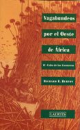 vagabundeos por el oeste de africa (vol. ii): cabo de los cocoter os-richard f. burton-9788475844022 vagabundeos por el oeste de africa (vol. ii): cabo de los cocoter os-richard f. burton-9788475844022