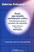 hacia una escuela socialmente critica: orientaciones para el curr iculo y la transicion-stephen kemmis-peter cole-9788476427422 hacia una escuela socialmente critica: orientaciones para el curr iculo y la transicion-stephen kemmis-peter cole-9788476427422