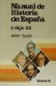 manual de historia de españa: siglo xx-javier tusell gomez-9788476791622 manual de historia de españa: siglo xx-javier tusell gomez-9788476791622