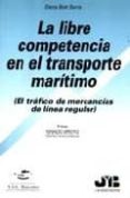la libre competencia en el transporte maritimo-elena boet serra-9788476985922 la libre competencia en el transporte maritimo-elena boet serra-9788476985922