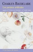 los paraisos artificiales-charles baudelaire-9788477027522 los paraisos artificiales-charles baudelaire-9788477027522