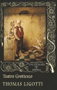 teatro grottesco-thomas ligotti-9788477028222 teatro grottesco-thomas ligotti-9788477028222