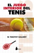 el juego interior del tenis (ebook)-w. timothy gallwey-9788478089222 el juego interior del tenis (ebook)-w. timothy gallwey-9788478089222