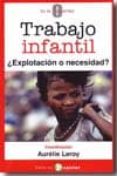 trabajo infantil:explotacion o necesidad-aurelie leroy-9788478844722 trabajo infantil:explotacion o necesidad-aurelie leroy-9788478844722