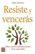 resiste y venceras-alain samson-9788479279622 resiste y venceras-alain samson-9788479279622
