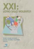 xxi: ¿otro siglo violento?-pedro gomez bosque-amado ramirez villafañez-9788479786922 xxi: ¿otro siglo violento?-pedro gomez bosque-amado ramirez villafañez-9788479786922