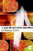 guia de nutricion deportiva de nancy clark-nancy clark-9788480198622 guia de nutricion deportiva de nancy clark-nancy clark-9788480198622