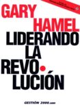 liderando la revolucion-gary hamel-9788480885522 liderando la revolucion-gary hamel-9788480885522