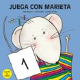 juega con marieta 1 a 3 años-9788481316322 juega con marieta 1 a 3 años-9788481316322