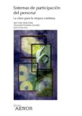 sistemas de participacion del personal: la clave para la mejora c ontinua-jose carlos prado prado-arturo jose fernandez gonzalez-jesus garcia arca-9788481433722 sistemas de participacion del personal: la clave para la mejora c ontinua-jose carlos prado prado-arturo jose fernandez gonzalez-jesus garcia arca-9788481433722