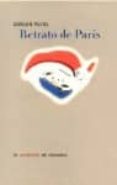 retrato de paris-carlos pujol-9788481517422 retrato de paris-carlos pujol-9788481517422