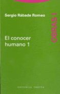 el conocer humano (t. i)-sergio rabade romeo-9788481646122 el conocer humano (t. i)-sergio rabade romeo-9788481646122