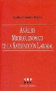 analisis microeconomico de la satisfaccion laboral-9788481882322 analisis microeconomico de la satisfaccion laboral-9788481882322