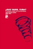 quo vadis cuba-jose antonio alonso-9788483198322 quo vadis cuba-jose antonio alonso-9788483198322