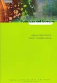 politicas del bosque-jose antonio lopez cerezo-marta i. garcia gonzalez-9788483233122 politicas del bosque-jose antonio lopez cerezo-marta i. garcia gonzalez-9788483233122