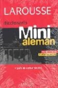 larousse diccionario mini aleman (español/aleman - deutsch-spanis ch) (incluye guia de conversacion)-9788483327722 larousse diccionario mini aleman (español/aleman - deutsch-spanis ch) (incluye guia de conversacion)-9788483327722
