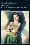 malena es un nombre de tango (ebook)-almudena grandes-9788483836422 malena es un nombre de tango (ebook)-almudena grandes-9788483836422