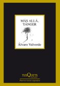 más allá, tánger-alvaro valverde-9788483839522 más allá, tánger-alvaro valverde-9788483839522