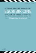 escribir cine: guia practica para guionistas de la famosa escuela de escritores de nueva york-9788484289722 escribir cine: guia practica para guionistas de la famosa escuela de escritores de nueva york-9788484289722