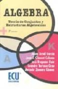 algebra. teoria de conjuntos y estructuras algebraicas (2ª ed)-9788484543022 algebra. teoria de conjuntos y estructuras algebraicas (2ª ed)-9788484543022