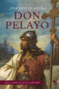 don pelayo-jose luis olaizola sarria-9788484605522 don pelayo-jose luis olaizola sarria-9788484605522