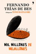 mil millones de mejillones-fernando trias de bes-9788484608622 mil millones de mejillones-fernando trias de bes-9788484608622