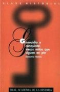 genocidio y conquista: viejos mitos que siguen en pie-demetrio ramos-9788489512122 genocidio y conquista: viejos mitos que siguen en pie-demetrio ramos-9788489512122