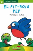 el pit-roig pep (lletra de pal)-francesco t. altan-9788489625822 el pit-roig pep (lletra de pal)-francesco t. altan-9788489625822