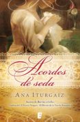 acordes de seda (ebook)-ana iturgaiz-9788490193822 acordes de seda (ebook)-ana iturgaiz-9788490193822