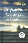 la primera luz de la mañana-fabio volo-9788490323922 la primera luz de la mañana-fabio volo-9788490323922