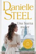una buena mujer-danielle steel-9788490327722 una buena mujer-danielle steel-9788490327722