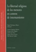 la libertad religiosa de los menores en centros de internamiento-miguel rodriguez blanco-9788490450222 la libertad religiosa de los menores en centros de internamiento-miguel rodriguez blanco-9788490450222