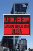 la verdad sobre el caso blesa-elpidio jose silva-9788490565322 la verdad sobre el caso blesa-elpidio jose silva-9788490565322