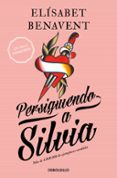 persiguiendo a silvia-elisabet benavent-9788490628522 persiguiendo a silvia-elisabet benavent-9788490628522