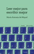 leer mejor para escribir mejor-maria antonia de miquel-9788490652022 leer mejor para escribir mejor-maria antonia de miquel-9788490652022