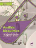 análisis bioquímico (ebook)-maria amoros sanchez-laura barrero cuevas-9788490778722 análisis bioquímico (ebook)-maria amoros sanchez-laura barrero cuevas-9788490778722