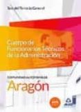 cuerpo de funcionarios tecnicos de la administracion de la comunidad autonoma de aragon. test general-9788490931622 cuerpo de funcionarios tecnicos de la administracion de la comunidad autonoma de aragon. test general-9788490931622