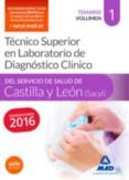 técnico superior en laboratorio de diagnóstico clínico del servicio de salud de castilla y león (sacyl). temario volumen 1-9788490938522 técnico superior en laboratorio de diagnóstico clínico del servicio de salud de castilla y león (sacyl). temario volumen 1-9788490938522