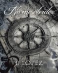 no me olvides (ebook)-p. lopez-9788491121022 no me olvides (ebook)-p. lopez-9788491121022