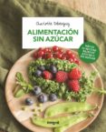 alimentación sin azúcar-charlotte debeugny-9788491180722 alimentación sin azúcar-charlotte debeugny-9788491180722