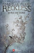 reckless. o fio de ouro-cornelia funke-9788491211822 reckless. o fio de ouro-cornelia funke-9788491211822