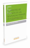 el proceso de revision de las sentencias penales-9788491357322 el proceso de revision de las sentencias penales-9788491357322