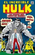 el increible hulk 1: es un hombre, un monstruo-stan lee-jack kirby-9788491671022 el increible hulk 1: es un hombre, un monstruo-stan lee-jack kirby-9788491671022