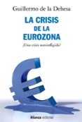 la crisis de la eurozona. ¿una crisis autoinfligida?-guillermo de la dehesa-9788491812722 la crisis de la eurozona. ¿una crisis autoinfligida?-guillermo de la dehesa-9788491812722