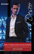 seis meses para enamorarte (ebook)-kat cantrell-9788491886822 seis meses para enamorarte (ebook)-kat cantrell-9788491886822