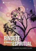rindete al proceso espiritual (ebook)-9788491944522 rindete al proceso espiritual (ebook)-9788491944522