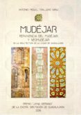 mudejar: pervivencia del mudejar y neomudéjar en la arquitectura-a.m. trallero sanz-9788492502622 mudejar: pervivencia del mudejar y neomudéjar en la arquitectura-a.m. trallero sanz-9788492502622